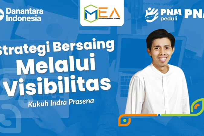 Strategi Bersaing Melalui Visibilitas - Kukuh Indra Prasena